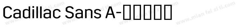 Cadillac Sans A字体转换